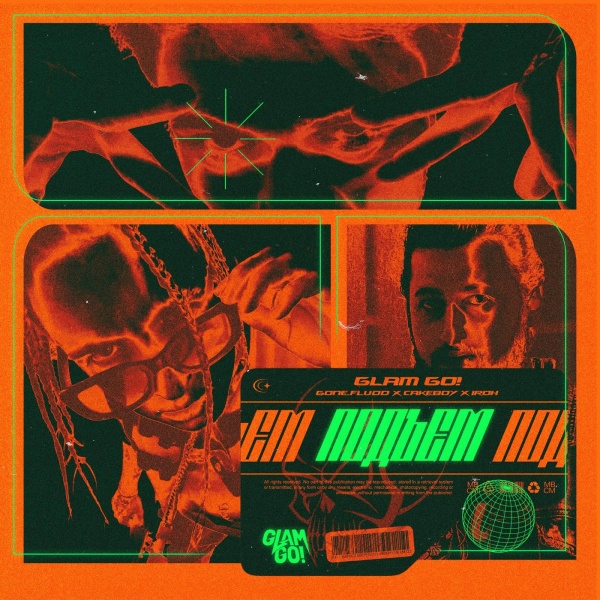 GLAM GO! feat. CAKEBOY, GONE.Fludd, IROH - ПОДЪЕМ (feat. IROH, GONE.Fludd, CAKEBOY)
