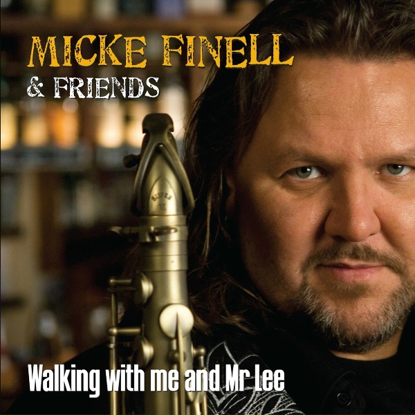 Micke Finell & Friends - My Little Creep