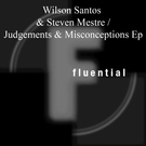 Steven Mestre & Wilson Santos - Judgements