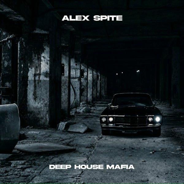 Alex Spite - Deep House Mafia