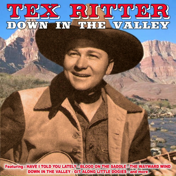 Tex Ritter - Big Rock Candy Mountain