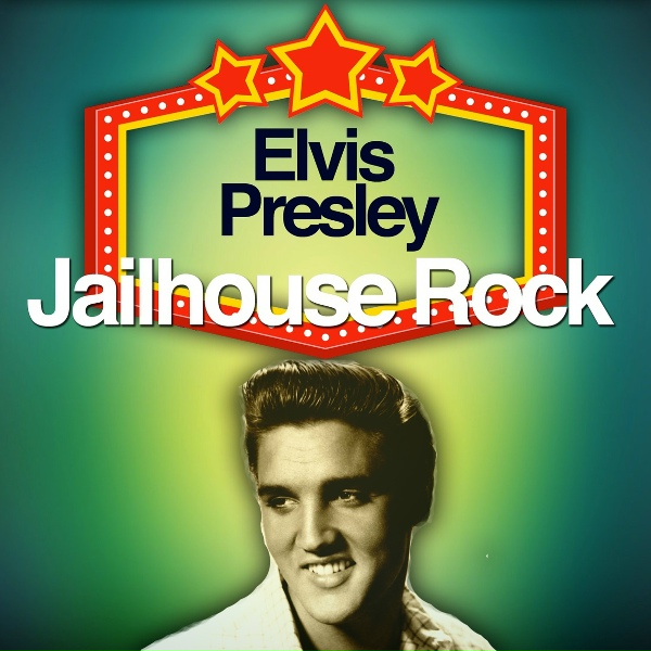 Elvis Presley - Jailhouse Rock