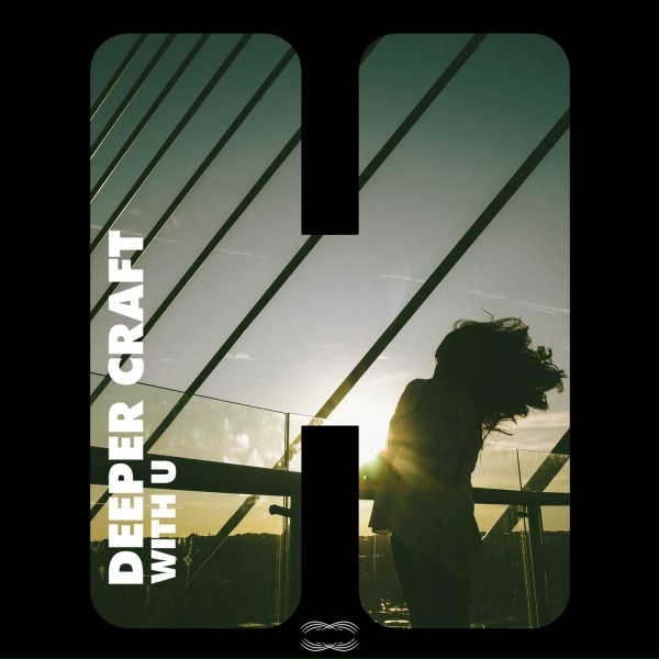 Deeper Craft - With U