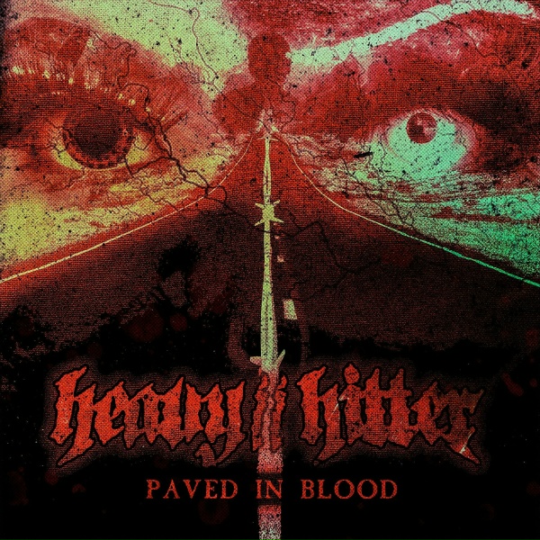 HeavyHitter - Paved in Blood