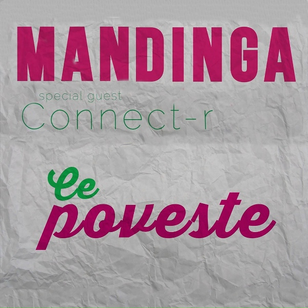 Mandinga feat. Connect-R - Ce poveste