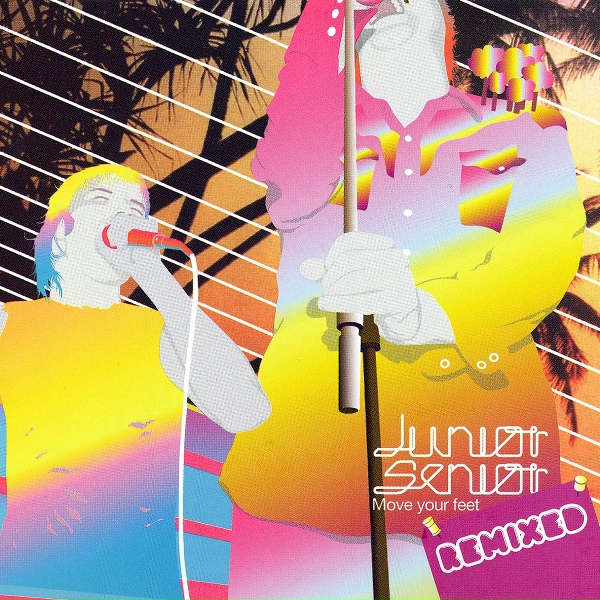 Junior Senior - Move Your Feet
