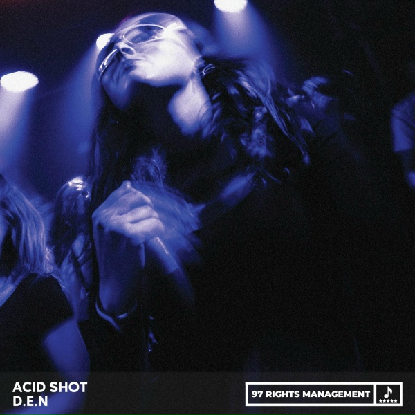 D.E.N - Acid Shot