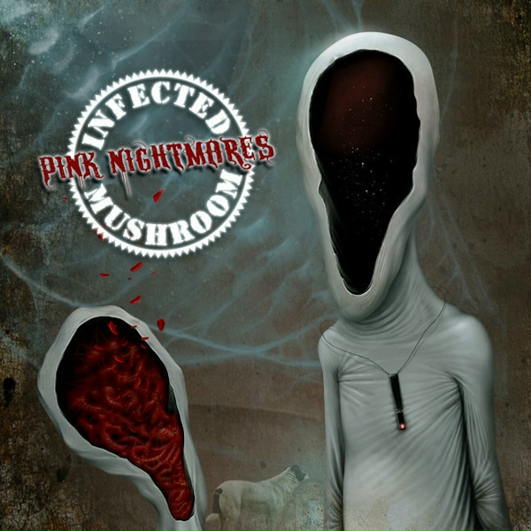 Infected Mushroom - Pink Nightmares