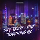 Skytech, DNF - Touching Me
