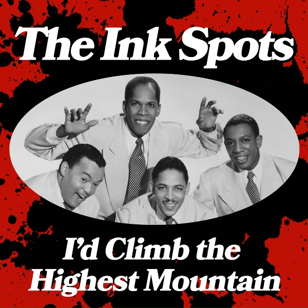 The Ink Spots - With My Eyes Wide Open I'm Dreaming