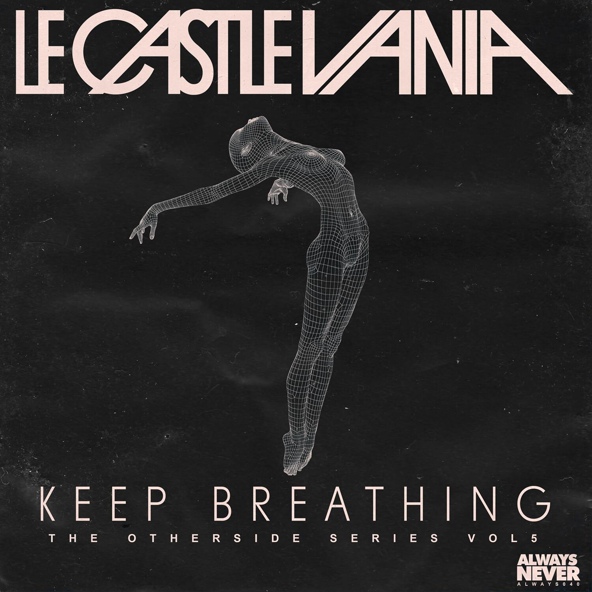 Le Castle Vania - Keep Breathing