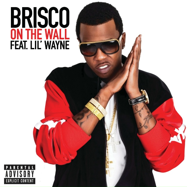 Brisco feat. Lil Wayne - On The Wall