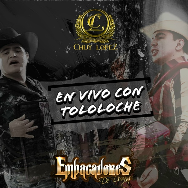 Los Empacadores De Durango, Chuy Lopez - El Mar Y La Esperanza