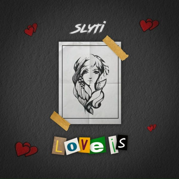 SlyTi - Love is