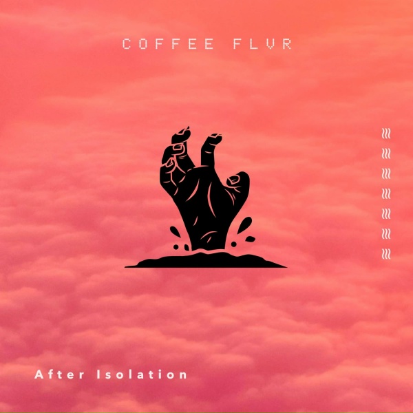 coffee flvr - After Isolation