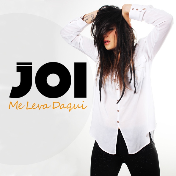 Joi - Me Leva Daqui