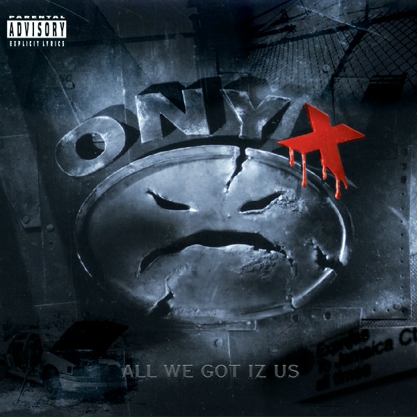 Onyx - Act Up
