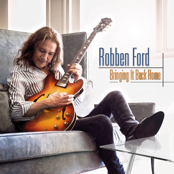 Robben Ford - Birds Nest Bound
