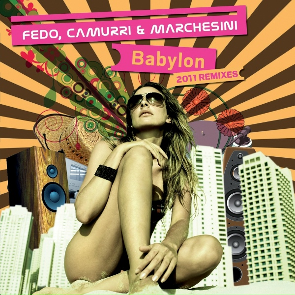 Fedo, Camurri, Raf Marchesini - Babylon