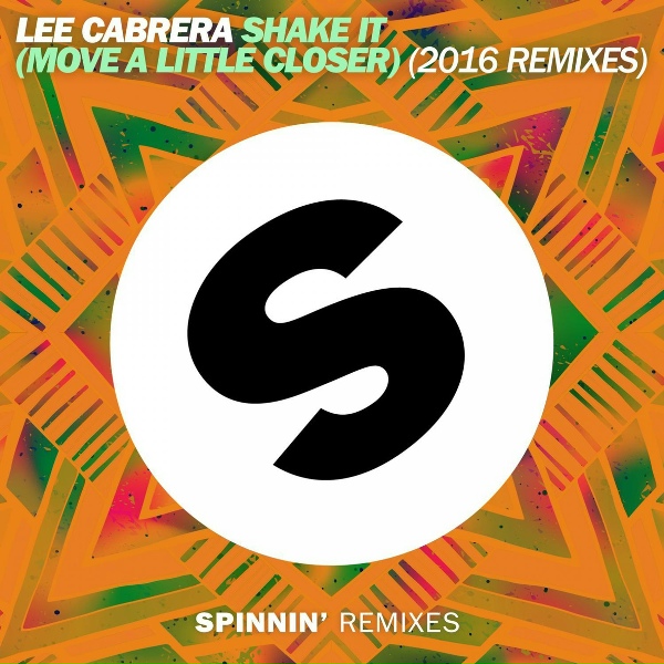 Lee Cabrera - Shake It (Move A Little Closer) [Antonio Giacca Remix Edit]