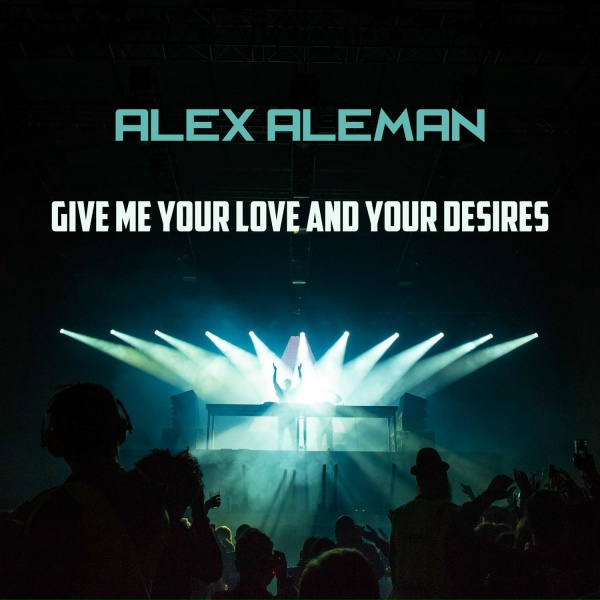 Alex Aleman - Your Desires