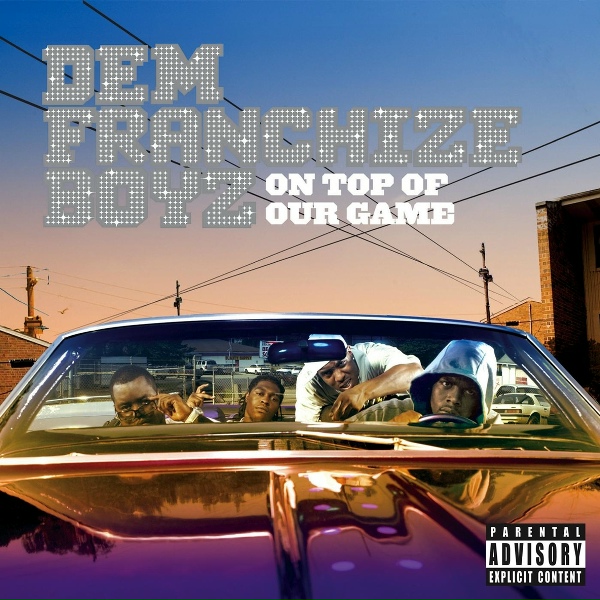 Dem Franchize Boyz - You Know What It Is