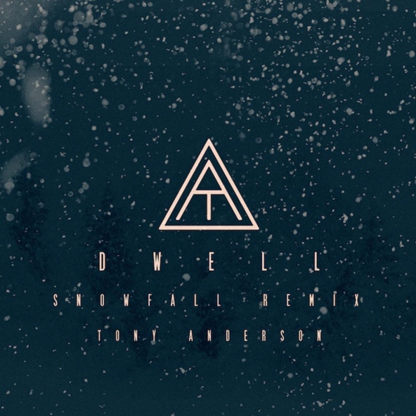 Tony Anderson - Dwell