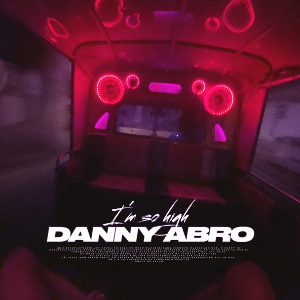 DANNY ABRO - I'm so High