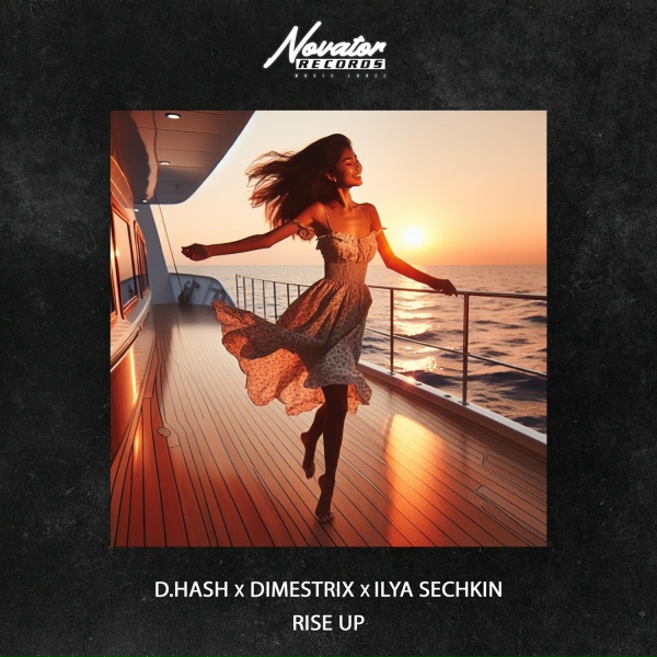 D.HASH, DIMESTRIX, ILYA SECHKIN - Rise Up