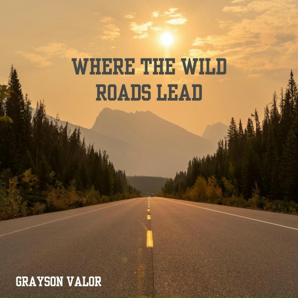 Grayson Valor - Saddles and Goodbye