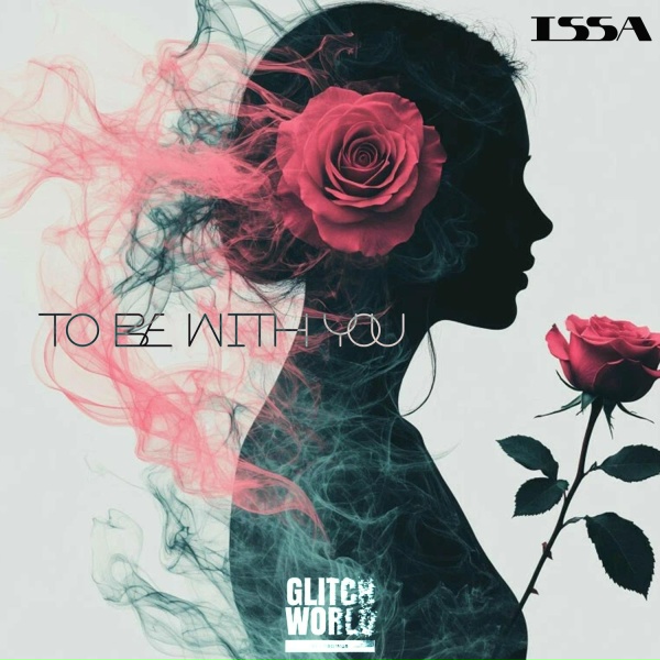 ISSA - To be with you