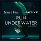Toronto Is Broken, Aktive feat. MZKA - Run Underwater