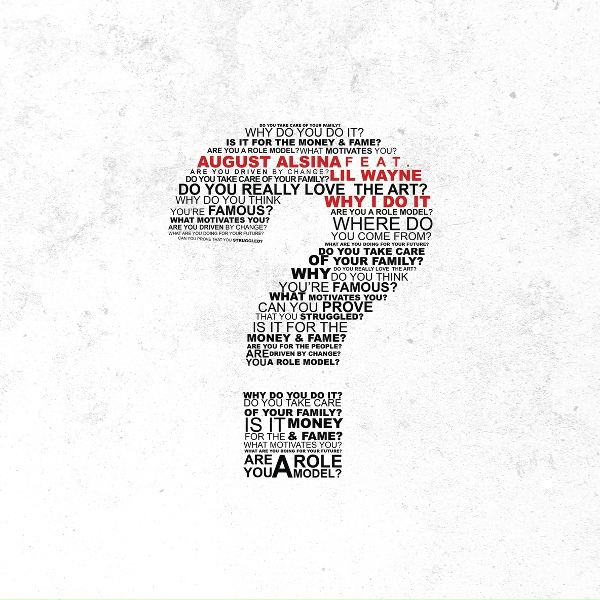 August Alsina feat. Lil Wayne - Why I Do It