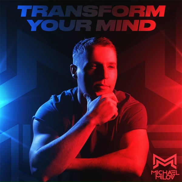 Michael Milov - Transform Your Mind (TYM 192)