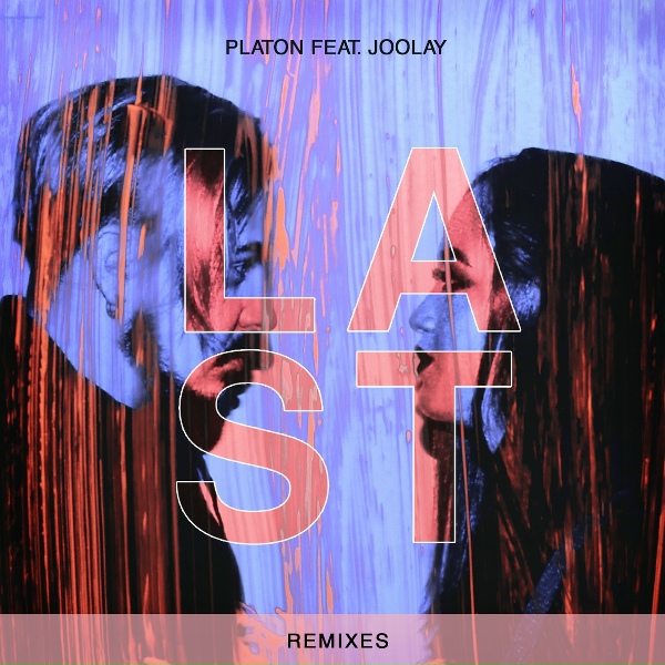 Platon & Joolay feat. Siarhei Panamarou - Last