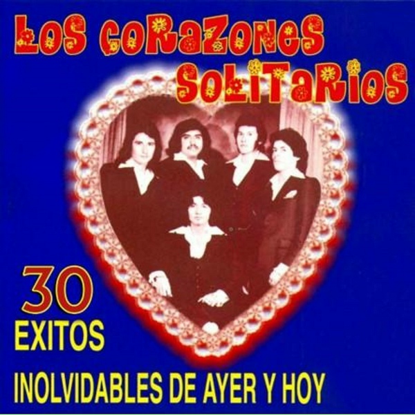 Los Corazones Solitarios - Corazon de Mi Vida
