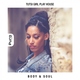 Sebas Ramis, Tutsi Girl Play House - Body & Soul (Original Mix) (Original Mix)