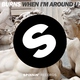 BURNS - When I'm Around U