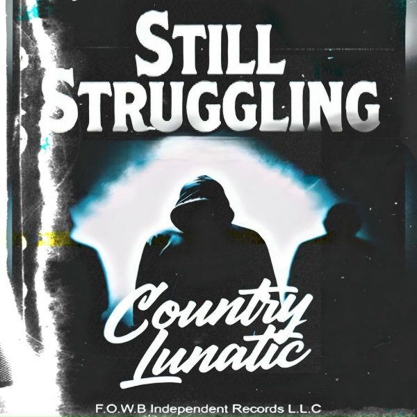 Country Lunatic - Struggling Rock Cover