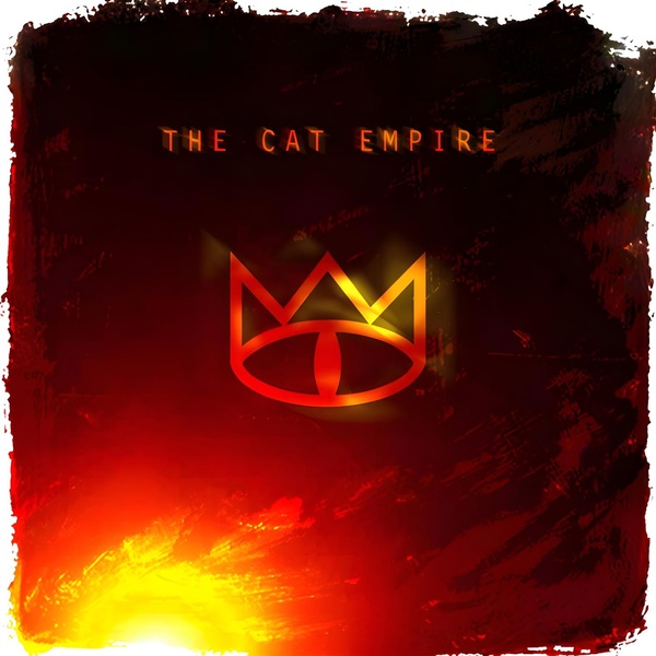 The Cat Empire - Nothing