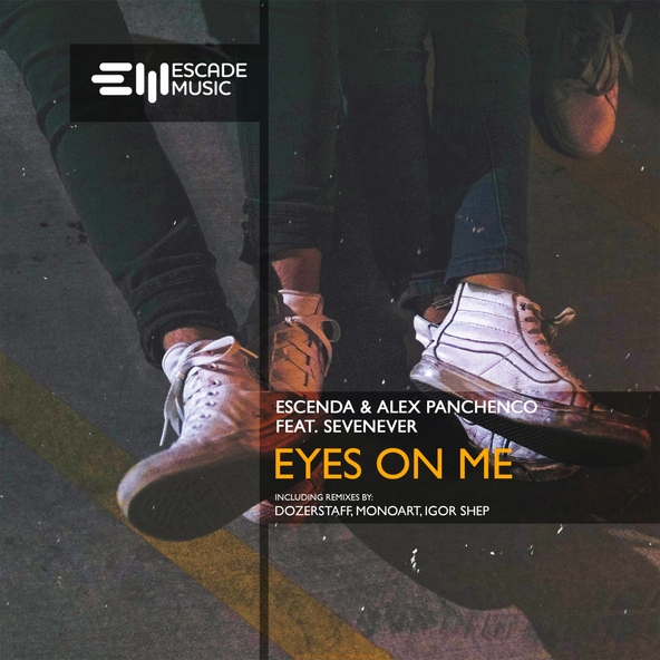 Escenda, Alex Panchenco feat. SevenEver - Eyes on Me
