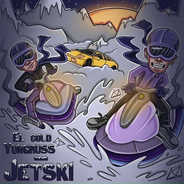 El Cold, Yungruss - Jetski