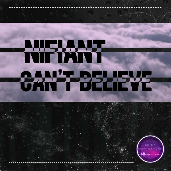 Nifiant - Can't Believe