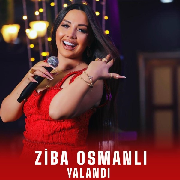 Ziba Osmanlı - Yalandı