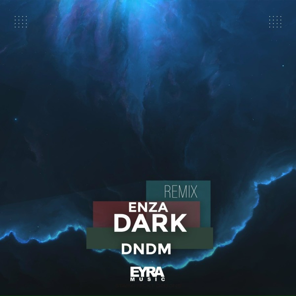 Enza - DARK (Remix)