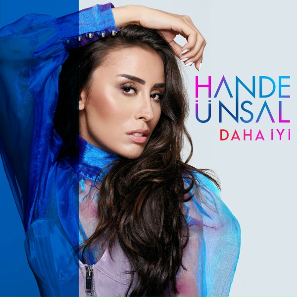 Hande &Uuml;nsal - Daha İyi