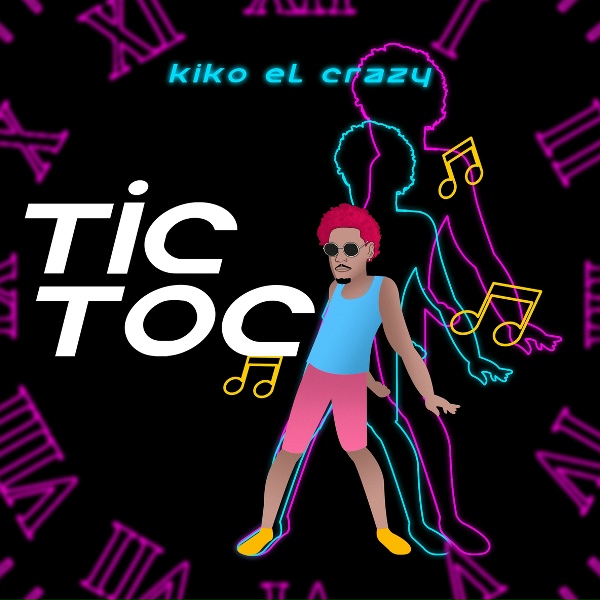 Kiko El Crazy - Tic-Toc
