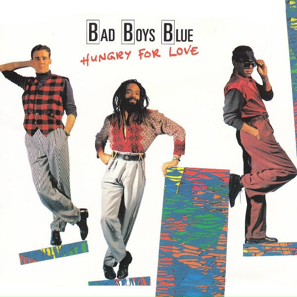 Bad Boys Blue - Hungry For Love