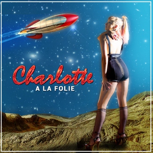 Charlotte - &Agrave; la folie