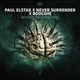 Paul Elstak, Never Surrender, Boogshe - Beyond Your Control